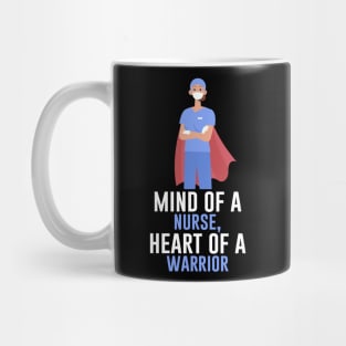 Mind of a nurse heart of a warrior Mug
